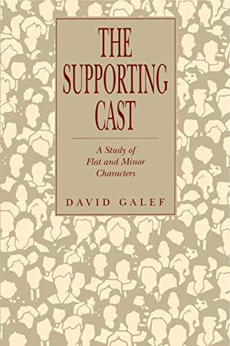 9780271008851: The Supporting Cast: A Study of Flat and Minor Characters