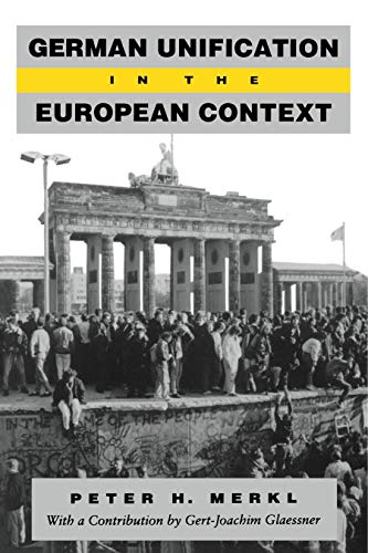 German Unification in the European Context (9780271009223) by Merkl, Peter H.