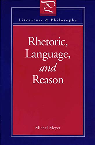9780271010588: Rhetoric, Language, and Reason (Literature and Philosophy)