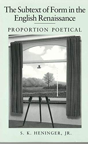 9780271010717: The Subtext of Form in the English Renaissance: Proportion Poetical