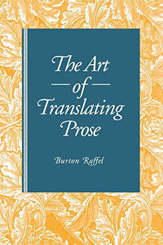 Beispielbild fr The Art of Translating Prose zum Verkauf von Second Story Books, ABAA