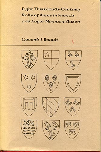 9780271011158: Eight Thirteenth-Century Rolls of Arms in French and Anglo-Norman Blazons: Proceedings