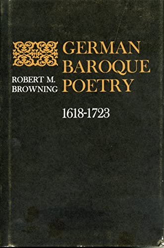 Beispielbild fr German Baroque Poetry, 1618-1723 : The 17th Century or the Age of Baroque zum Verkauf von Better World Books: West