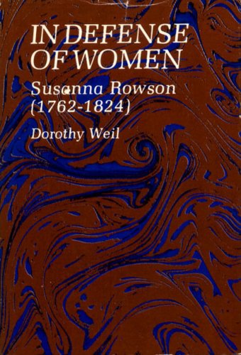 Beispielbild fr In Defense of Women : Susanna Rowson, 1762-1824 zum Verkauf von Better World Books