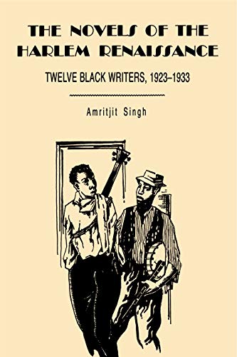 The Novels of the Harlem Renaissance: Twelve Black Writers, 1923-1933