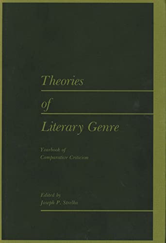 THEORIES OF LITERARY GENRE - EDITED BY JOSEPH P. STRELKA