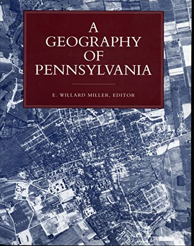 Stock image for A Geography of Pennsylvania for sale by Better World Books