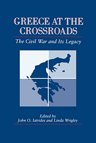 Stock image for Greece at the Crossroads : The Civil War and Its Legacy for sale by Better World Books