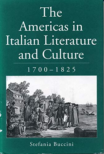 The Americas in Italian Literature and Culture, 1700-1825