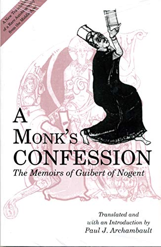 9780271014821: A Monk's Confession: The Memoirs of Guibert of Nogent