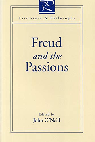 Imagen de archivo de Freud and the Passions (Literature & Philosophy) (Literature and Philosophy) a la venta por Book House in Dinkytown, IOBA