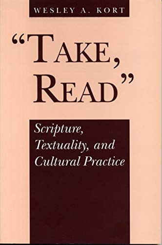9780271015927: Take, Read: Scripture, Textuality, and Cultural Practice