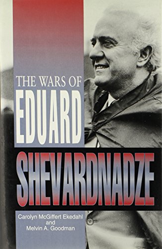 Imagen de archivo de The Wars of Eduard Shevardnadze a la venta por -OnTimeBooks-
