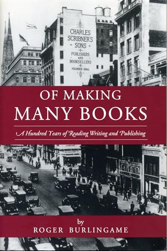 Stock image for Of Making Many Books: A Hundred Years of Reading, Writing, and Publishing for sale by ThriftBooks-Dallas