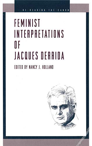Imagen de archivo de Feminist Interpretations of Jacques Derrida (Re-Reading the Canon) a la venta por Anybook.com