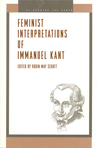 Stock image for Feminist Interpretations of Immanuel Kant (Re-Reading the Canon) for sale by Recycle Bookstore