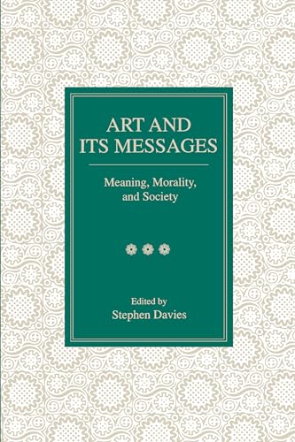 Beispielbild fr Art and Its Messages: Meaning, Morality, and Society zum Verkauf von Russell Books