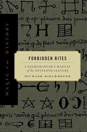 9780271017501: Forbidden Rites: A Necromancer's Manual of the Fifteenth Century