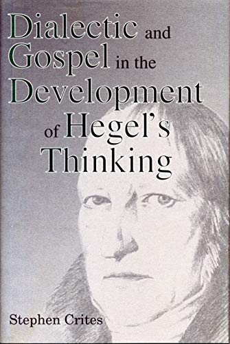 9780271017594: Dialectic and Gospel in the Development of Hegel's Thinking