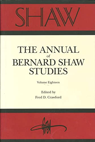 9780271017792: Shaw: The Annual of Bernard Shaw Studies, Volume 18