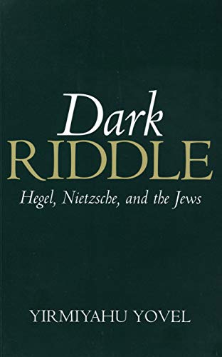 9780271017815: Dark Riddle: Hegel, Nietzsche, and the Jews