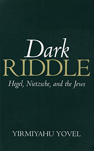 Beispielbild fr Dark Riddle: Hegel, Nietzsche, and the Jews zum Verkauf von ZBK Books