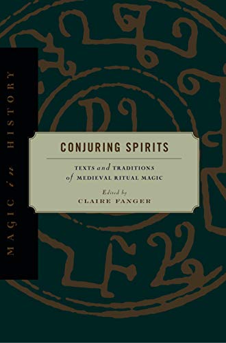 9780271018638: Conjuring Spirits: Texts & Traditions of Late Medieval Ritual Magic