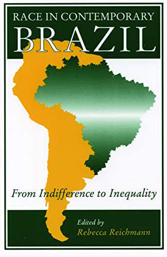 Beispielbild fr Race in Contemporary Brazil: From Indifference to Inequality zum Verkauf von More Than Words