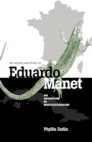 Stock image for The Novels and Plays of Eduardo Manet: An Adventure in Multiculturalism (Studies in Romance Literatures) for sale by Midtown Scholar Bookstore