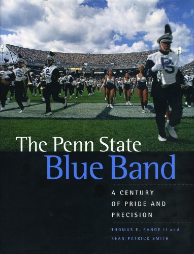 Penn State Blue Band (9780271019994) by Range; Thomas E.; II; And Sean Patrick Smith