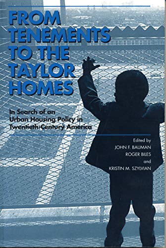 Beispielbild fr From Tenements to the Taylor Homes: In Search of an Urban Housing Policy in Twentieth-Century America zum Verkauf von HPB-Diamond