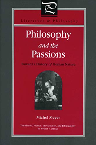 9780271020310: Philosophy and the Passions: Toward a History of Human Nature (Literature and Philosophy)