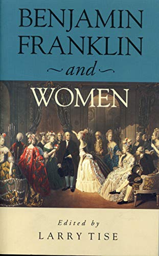 9780271020341: Benjamin Franklin and Women