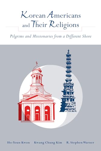 9780271020723: Korean Americans and Their Religions: Pilgrims and Missionaries from a Different Shore