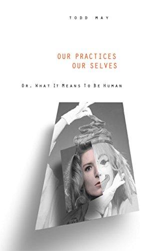 9780271020860: Our Practices, Our Selves: Or, What it Means to Be Human