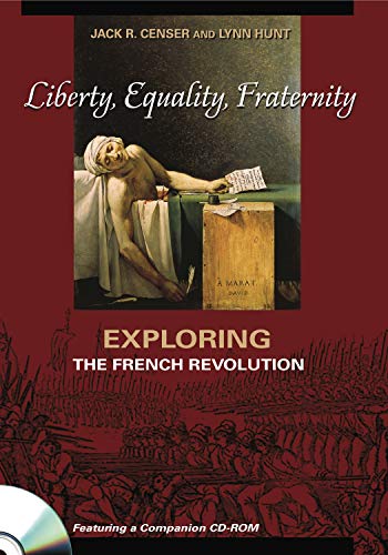 Beispielbild fr Liberty, Equality, Fraternity : Exploring the French Revolution zum Verkauf von Better World Books