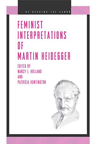 9780271021553: Feminist Interpretations of Martin Heidegger (Re-Reading the Canon)