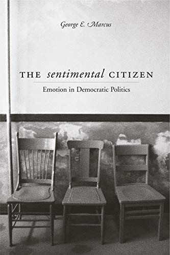 9780271022116: The Sentimental Citizen: Emotion in Democratic Politics