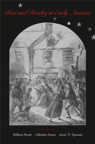Stock image for Riot and Revelry in Early America for sale by HPB-Emerald