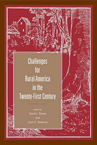 Challenges for Rural America in the Twenty-First Century (Rural Studies) (9780271022413) by Brown, David L.; Swanson, Louis E.