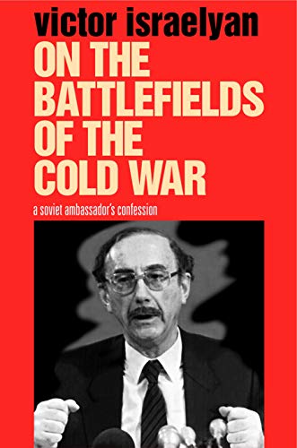 9780271022970: On the Battlefields of the Cold War: A Soviet Ambassador's Confession