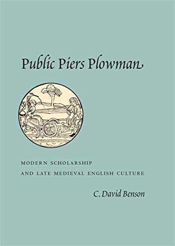 Beispielbild fr Public Piers Plowman : Modern Scholarship and Late Medieval English Culture zum Verkauf von Better World Books