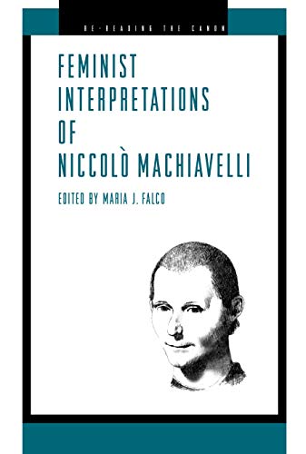 9780271023885: Feminist Interpretations of Niccolo Machiavelli (Re-Reading the Canon)