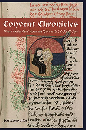 9780271024608: Convent Chronicles: Women Writing About Women And Reform In The Late Middle Ages