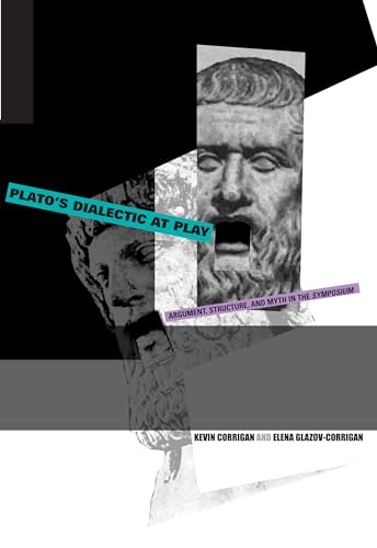 Imagen de archivo de Plato's Dialectic at Play: Argument, Structure, and Myth in the Symposium a la venta por HPB-Red