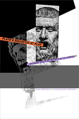9780271024622: Plato's Dialectic at Play: Argument, Structure, and Myth in the Symposium