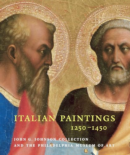 Imagen de archivo de Italian Paintings, 1250?1450, in the John G. Johnson Collection and the Philadelphia Museum of Art a la venta por Book Bear