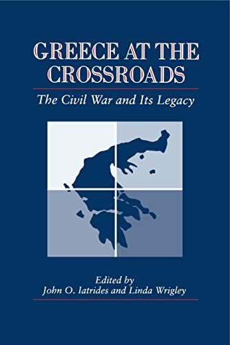 Imagen de archivo de Greece at the Crossroads   The Civil War and Its Legacy a la venta por Revaluation Books