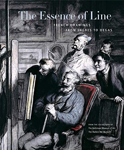 9780271026923: The Essence of Line: French Drawings from Ingres to Degas