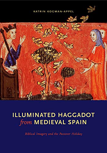 Stock image for Illuminated Haggadot from Medieval Spain: Biblical Imagery and the Passover Holiday for sale by Kennys Bookshop and Art Galleries Ltd.